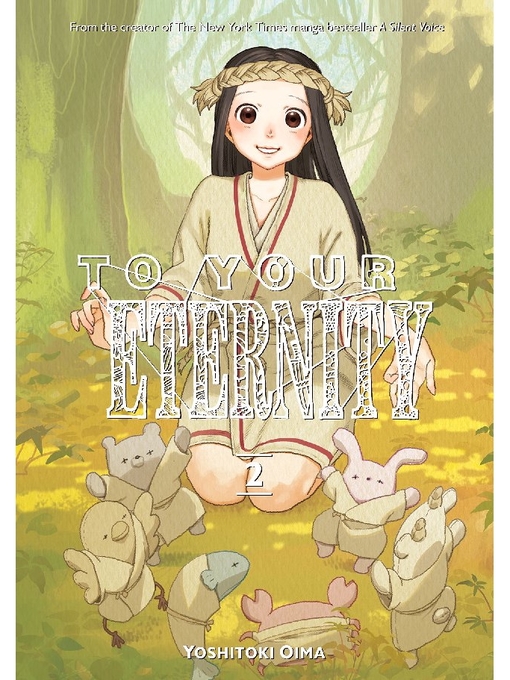 Title details for To Your Eternity, Volume 2 by Yoshitoki Oima - Available